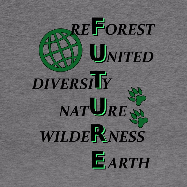 The Future of Mother Earth is the forest by SpassmitShirts